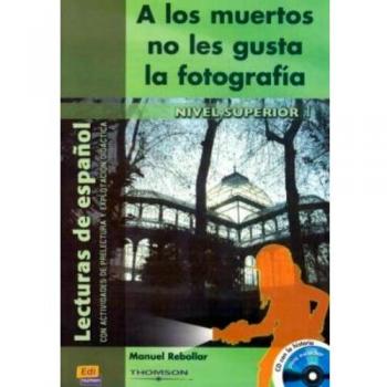 A los muertos no les gusta la fotografía: A los muertos no les gusta la fotografia - With CD