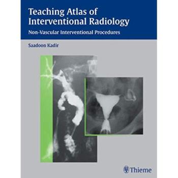 Comprehensive Teaching Atlas of Interventional Radiology: Non-Vascular Procedures Guide