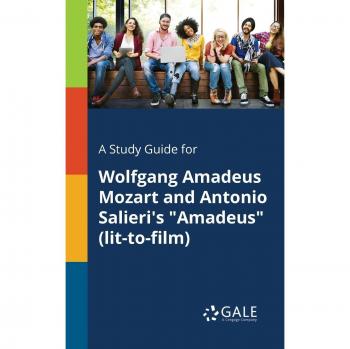 Guía de Estudio para Amadeus de Wolfgang Amadeus Mozart y Antonio Salieri (adaptación literaria a película)