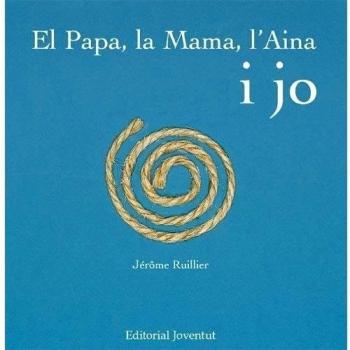 El papa, la mama, l'Aina i jo