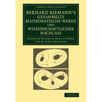 Obras Completas de Bernard Riemann y Su Legado Científico