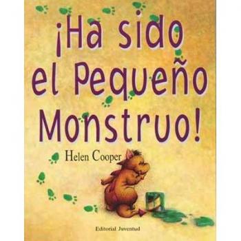 Ha sido el pequeño monstruo - Helen Cooper