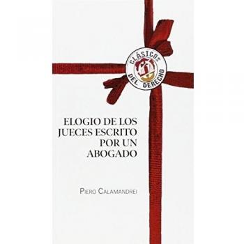 Elogio de los jueces escrito por un abogado