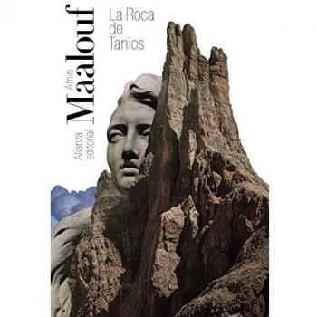 La Roca de Tanios (El libro de bolsillo - Bibliotecas de autor - Biblioteca Maalouf