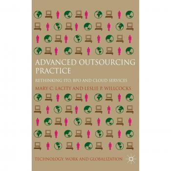 Advanced Outsourcing Practice: Rethinking ITO, BPO and Cloud Services