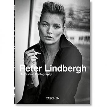 Peter Lindbergh. On Fashion Photography. 40Th Ed