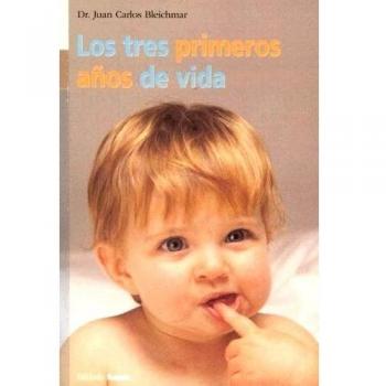 Los Tres Primeros Anos de Vida