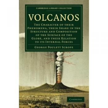Volcanes: Características de sus Fenómenos, Estructura y Composición de la Superficie Terrestre - Colección Bibliográfica en Ciencias de la Tierra