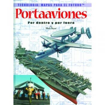 Portaaviones Por Dentro Y Por Fuera: Por Dentro Y Por Fuera