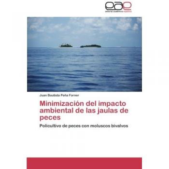 Minimización del impacto ambiental de las jaulas de peces: Policultivo de peces con moluscos bivalvos