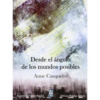 Desde El Angulo De Los Mundos Posibles