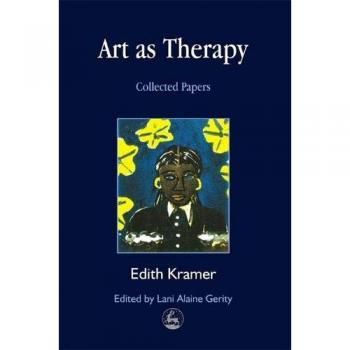 Art as Therapy: Group Planning and Setup Guide (Collected Papers)