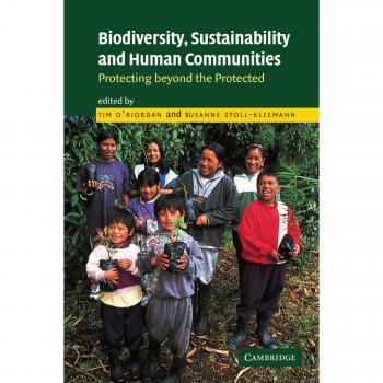 Biodiversidad, Sostenibilidad y Comunidades Humanas: Protección Más Allá de lo Protegido