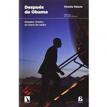 Después De Obama: Estados Unidos en tierra de nadie