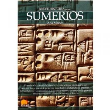 Breve historia de los sumerios - Ana Martos Rubio