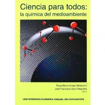 Ciencia para todos: la química del medioambiente