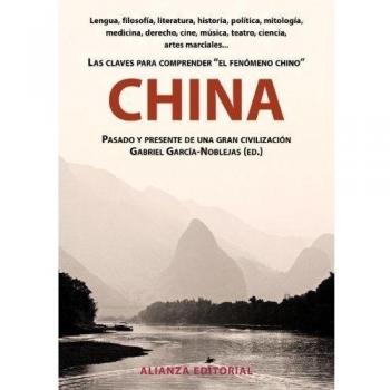 China: Pasado y presente de una gran civilización - GARCÍA-NOBLEJAS, GABRIEL