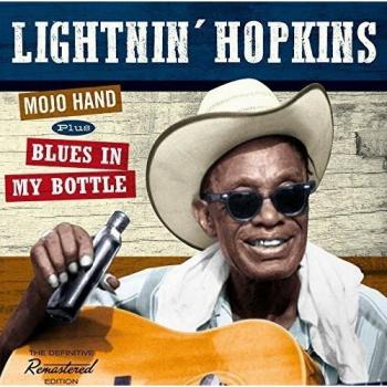 Mojo Hand + Blues In My Bottle