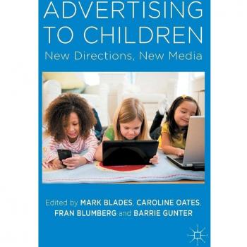 Advertising to Children: New Directions, New Media