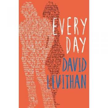 Every Day: Un libro juvenil inolvidable sobre el primer amor y la amistad del autor más vendido del New York Times
