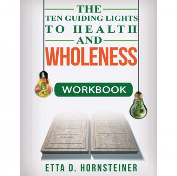 Cuaderno de Trabajo: Las Diez Luces Guía para la Salud y el Bienestar