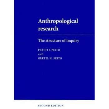 Anthropological Research: The Structure of Inquiry