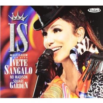Multishow Ao Vivo - Ivete Sangalo No Madison Square Garden