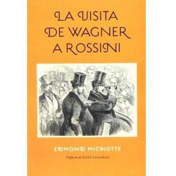 La Visita De Wagner A Rossini
