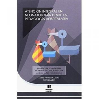 Atención Integral En Neonatología Desde La P. Hospitalaria - VIOLANT HOLZ,VERONICA