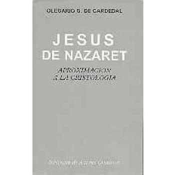 Jesús de Nazaret: Aproximación a la cristología