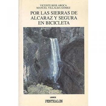 Por las sierras de Alcaraz y Segura en bicicleta