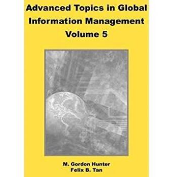 Advanced Topics in Global Information Management, Volume 5: Hardcover Edition
