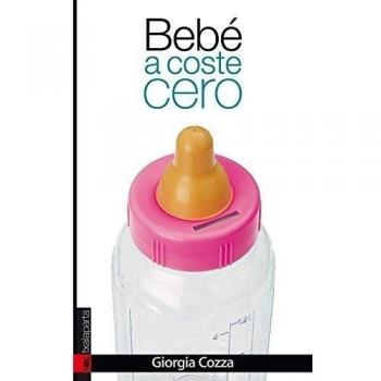 Bebé a coste cero - Giorgia Cozza