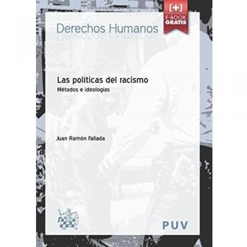 Las Políticas del Racismo Métodos e Ideologías