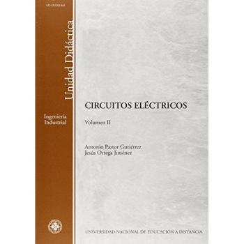Circuitos Eléctricos. Volúmen II