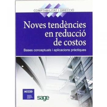 Noves tendències en reducció de costos: Bases conceptuals i aplicacions pràctiques