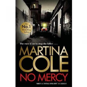 No Mercy: La nueva novela impactante de la Reina del Crimen, Martina Cole