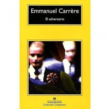 El adversario: 613 - Emmanuel Carrère