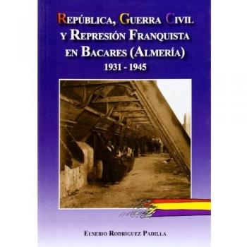 República, Guerra Civil y represión franquista en Bacares