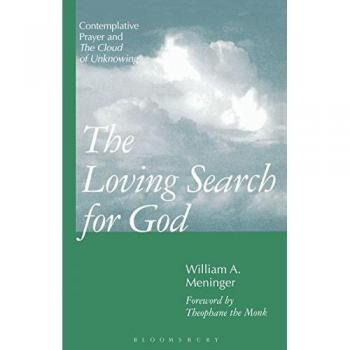 Loving Search for God: Contemplative Prayer and the Cloud of Unknowing