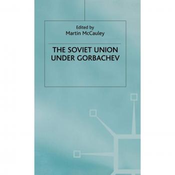 The Soviet Union Under Gorbachev