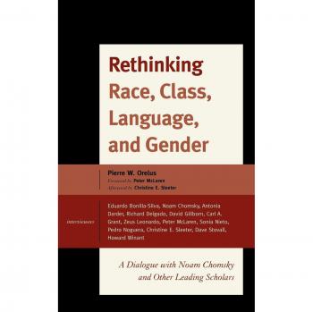 Rethinking Race, Class, Language, and Gender: Insights from Noam Chomsky and Renowned Scholars