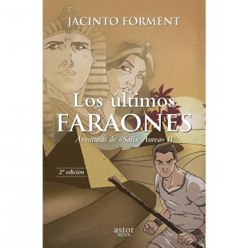 Los últimos Faraones: Aventuras de «Salix Aurea» II