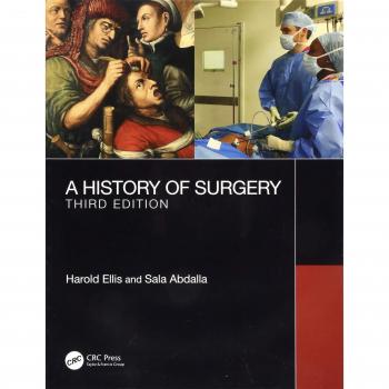 A History of Surgery: Third Edition