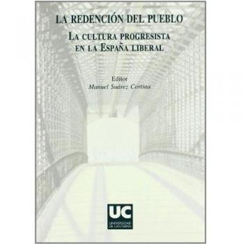 La redención del pueblo: La cultura progresista en la España liberal
