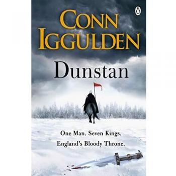 Libro Dunstan: Un Hombre. Siete Reyes. El Sangriento Trono de Inglaterra