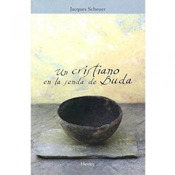 Un cristiano en la senda de Buda - Jacques Scheuer