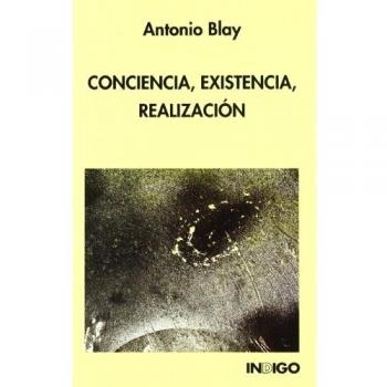 Conciencia, Existencia, Realizacion