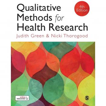 Qualitative Methods for Health Research by Judith Green, published by Sage Publications, Inc