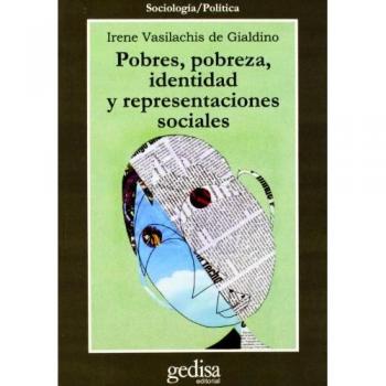 Pobres,pobreza, identidad y representaciones sociales